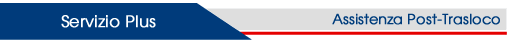 Servizio Plus "Assistenza Post-Trasloco" offerto della Di Gesù Traslochi a Civitavecchia, Roma